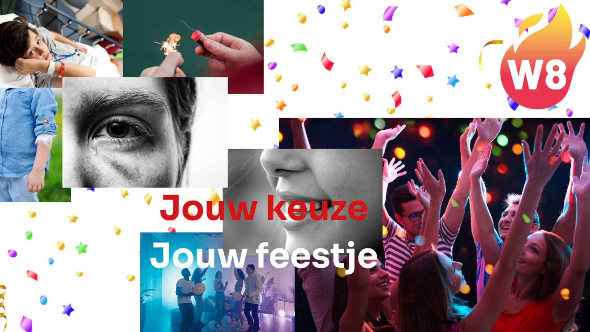 Je kan veilig feesten zonder vuurwerk en er een toffe avond van maken met vrienden. Of je kan een avond doorbrengen op de spoedafdeling om je verwondingen te laten verzorgen. Jouw keuze. Jouw feestje.